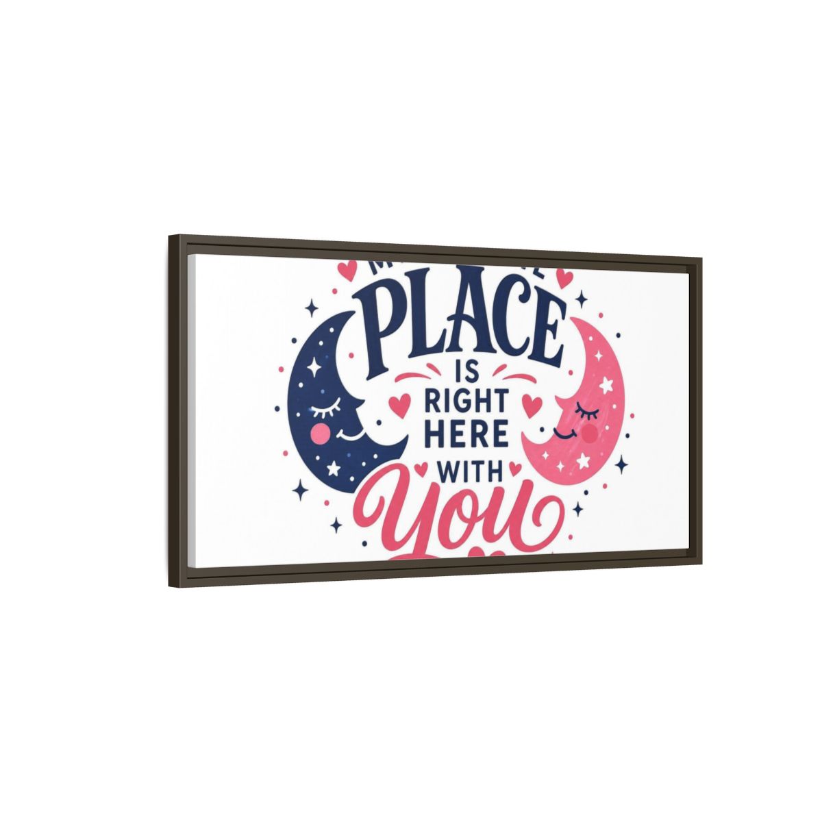 Main Mockup. Right Here With You shown as framed canvas print