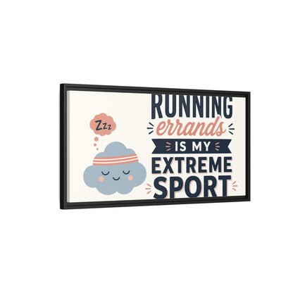 Side Mockup 2. Running Errands Quote shown as framed canvas print