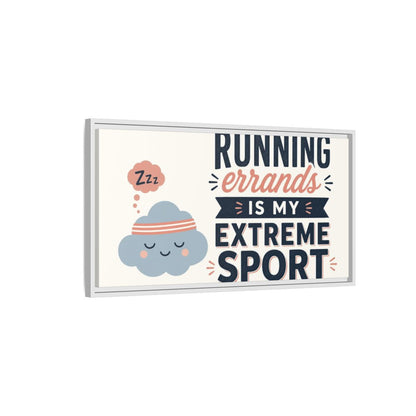 Side Mockup 1. Running Errands Quote shown as framed canvas print