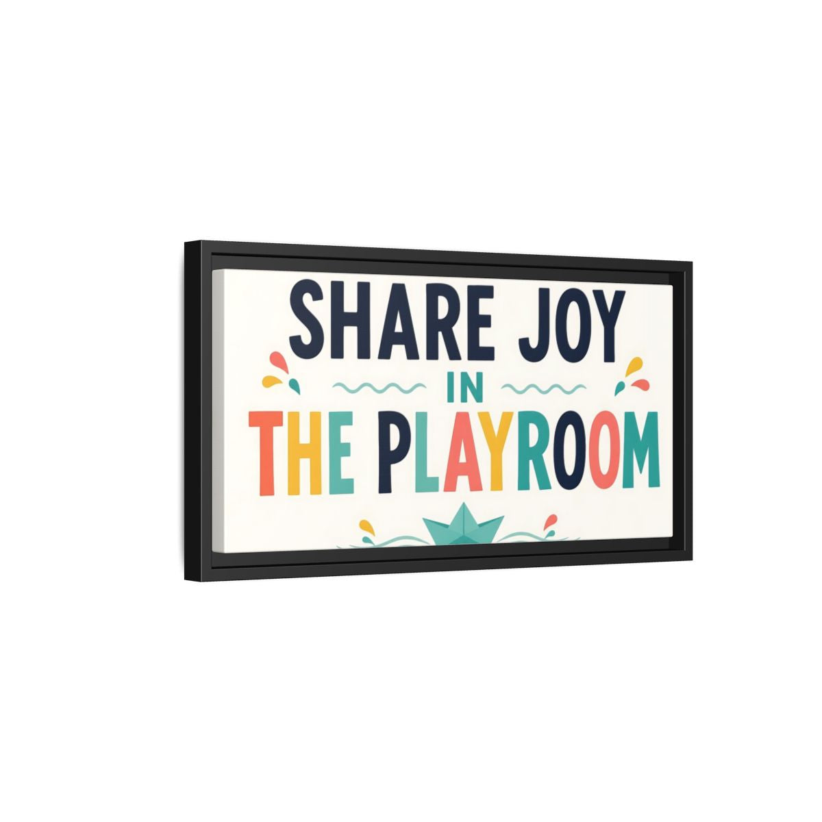 Side Mockup 8. Share Joy Playroom Art shown as framed canvas print