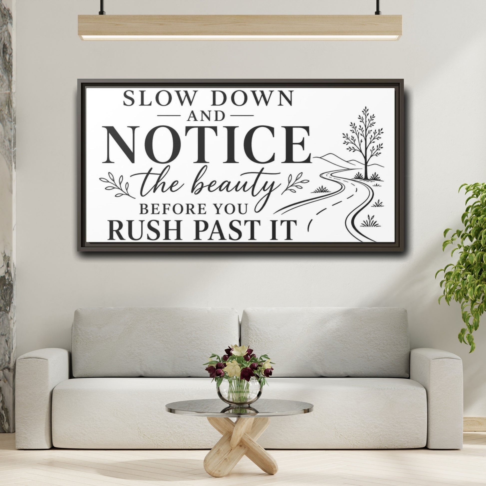 Mockup 2. Slow Down Notice Beauty shown as framed canvas print