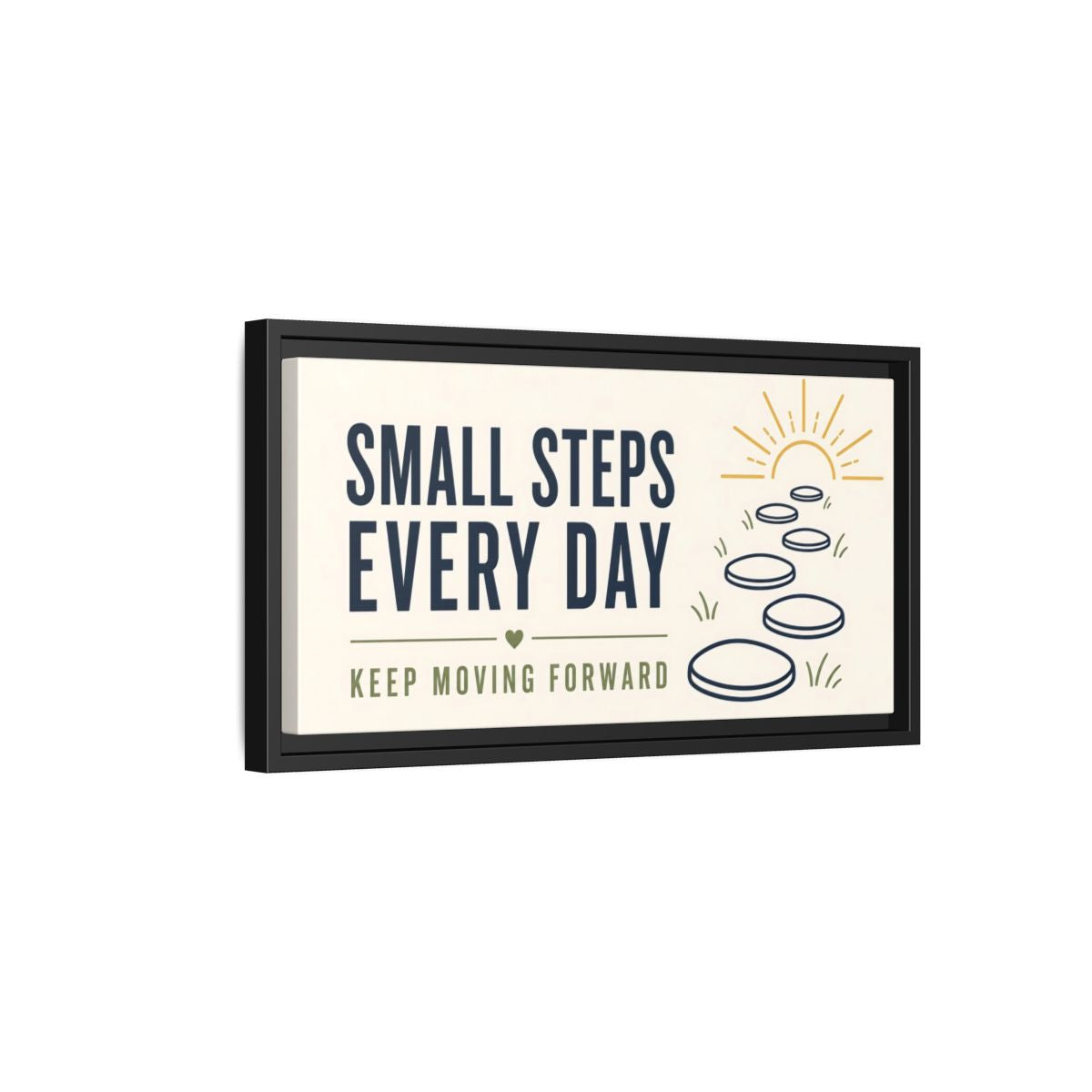 Side Mockup 8. Small Steps Every Day shown as framed canvas print