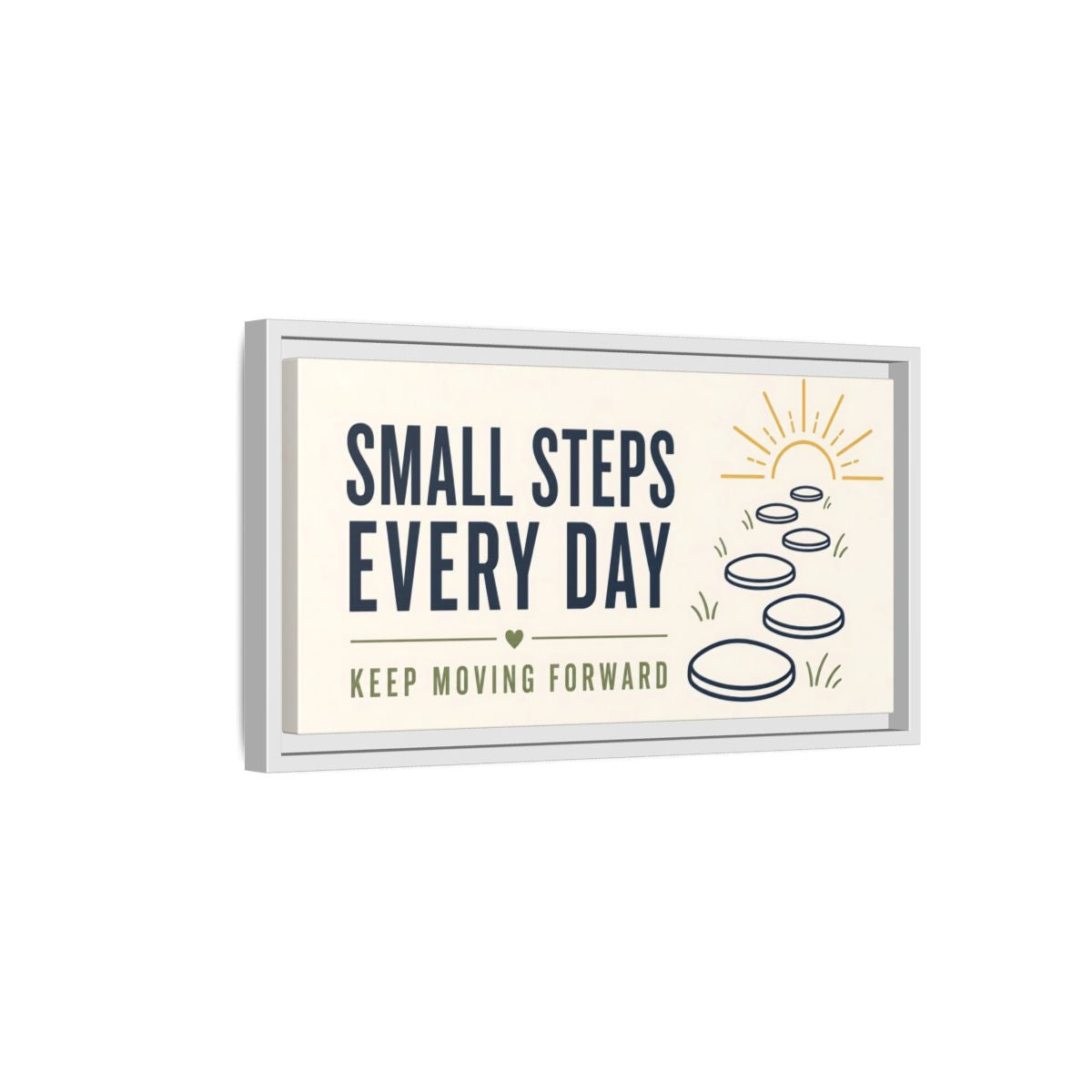 Side Mockup 6. Small Steps Every Day shown as framed canvas print