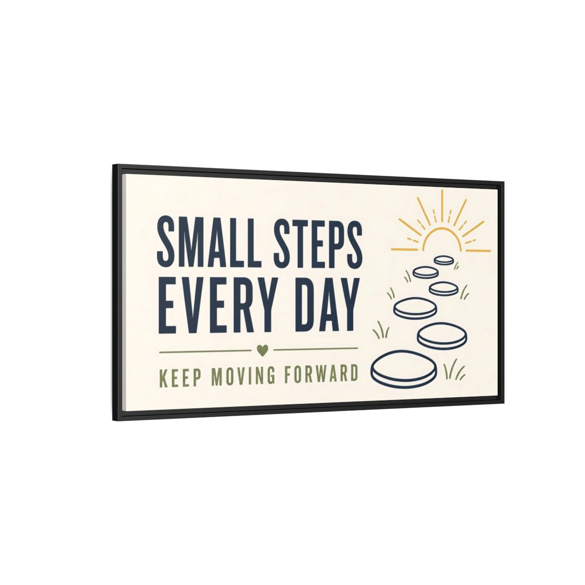 Side Mockup 5. Small Steps Every Day shown as framed canvas print