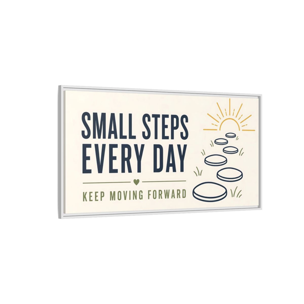Side Mockup 3. Small Steps Every Day shown as framed canvas print