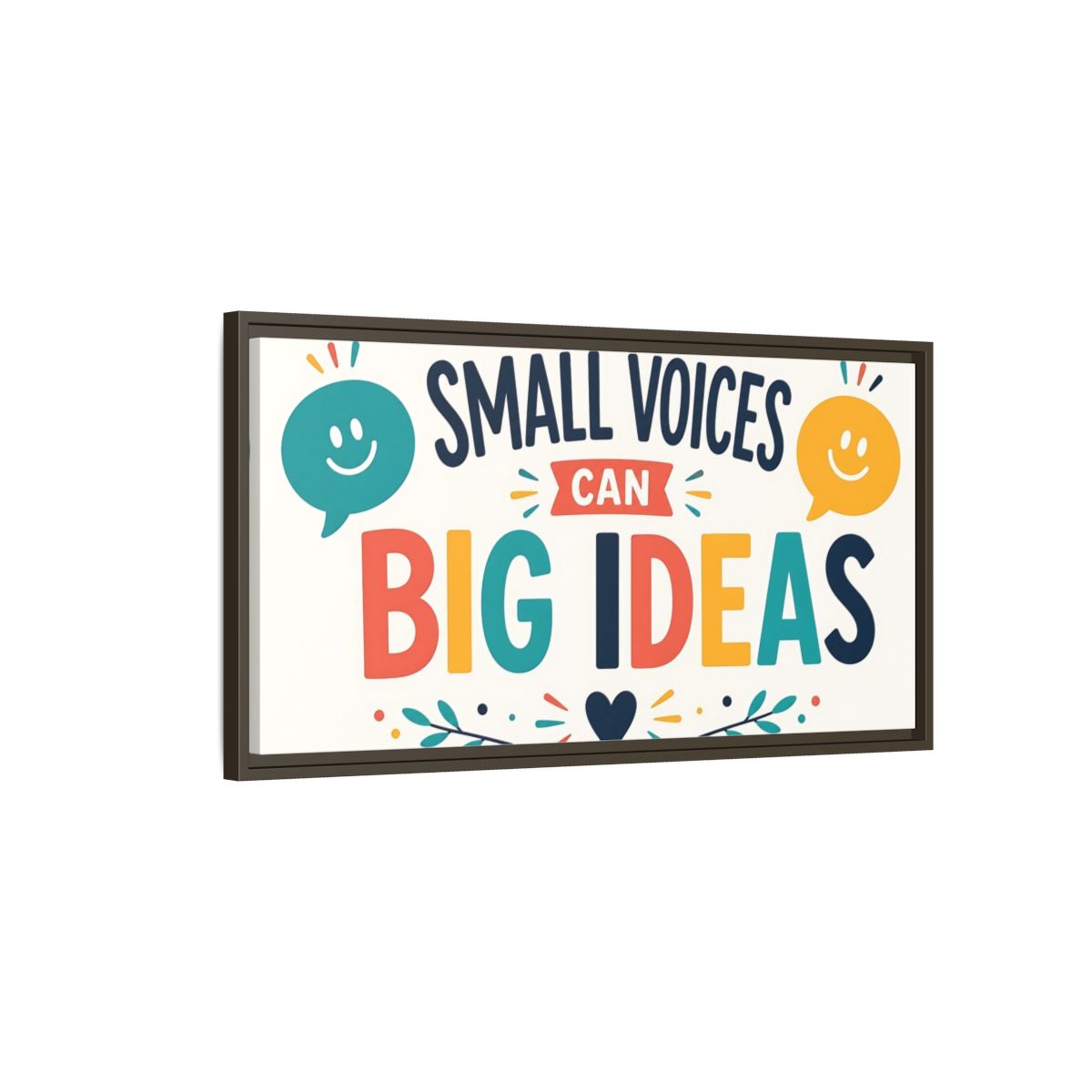 Main Mockup. Small Voices Big Ideas shown as framed canvas print