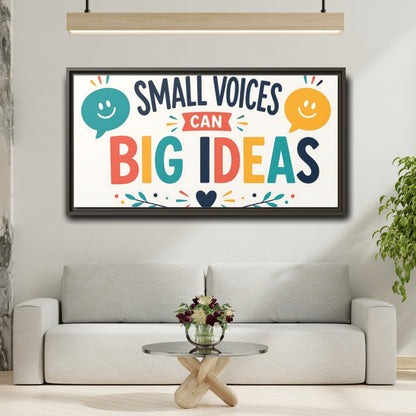 Mockup 2. Small Voices Big Ideas shown as framed canvas print