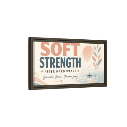 Side Mockup 7. Soft Strength Affirmation shown as framed canvas print
