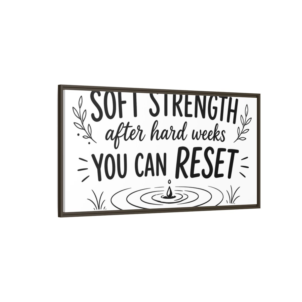 Side Mockup 4. Soft Strength Reset shown as framed canvas print