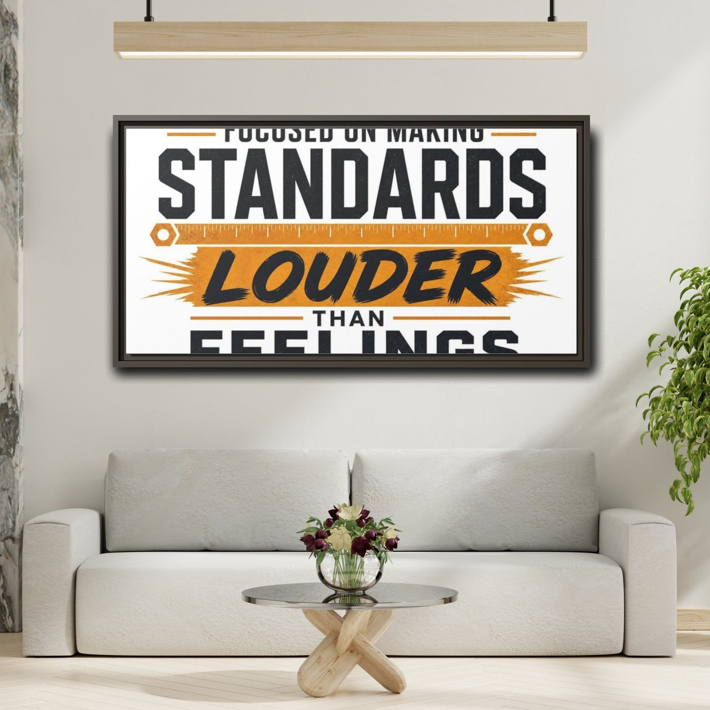 Mockup 2. Standards Louder Than Feelings shown as framed canvas print