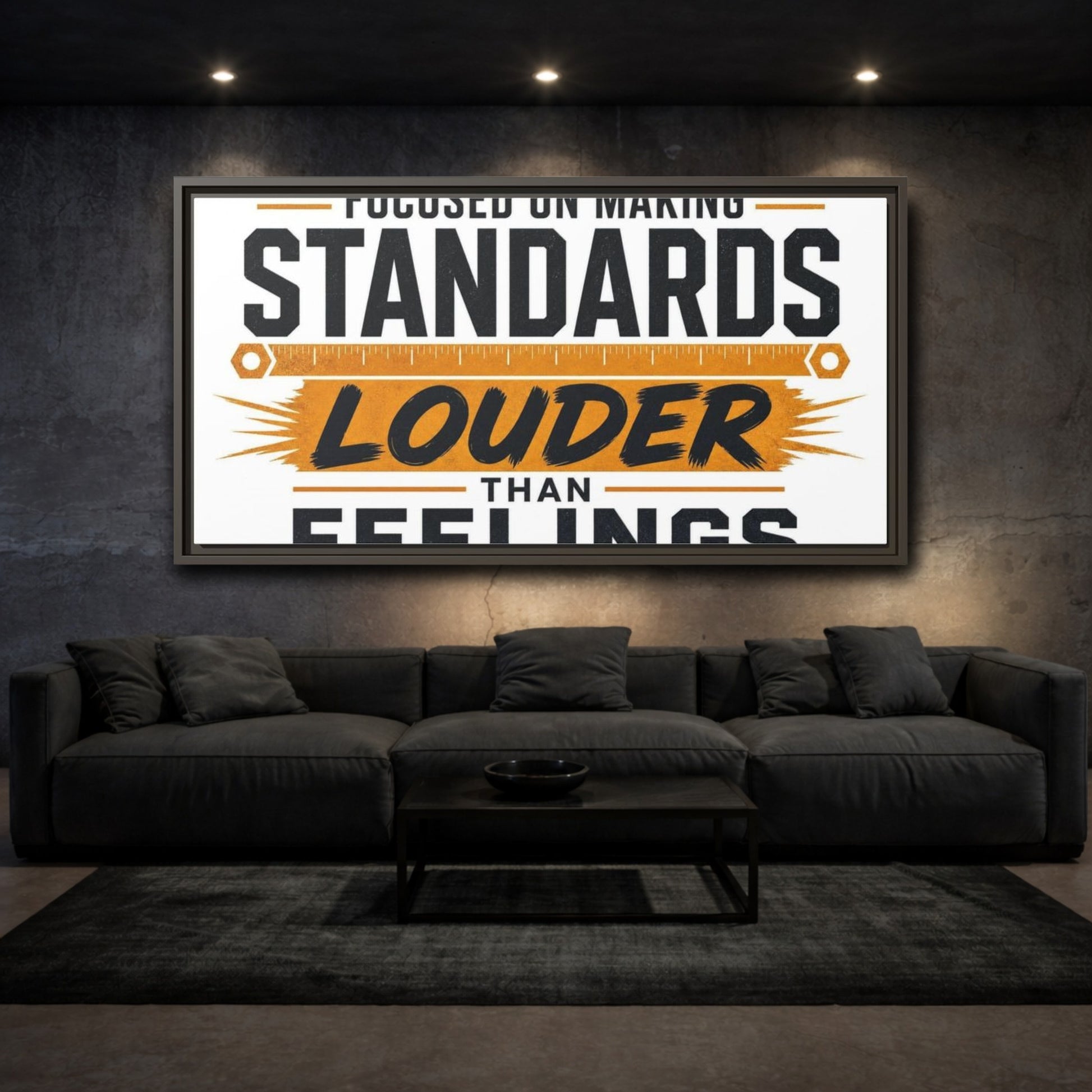 Mockup 3. Standards Louder Than Feelings shown as framed canvas print
