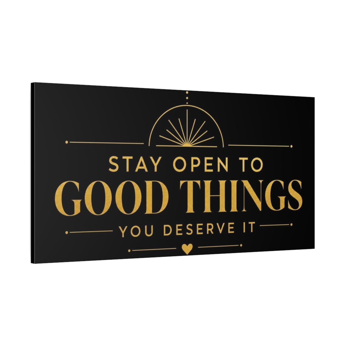 Side Mockup 2. Stay Open To Good Things shown as canvas print