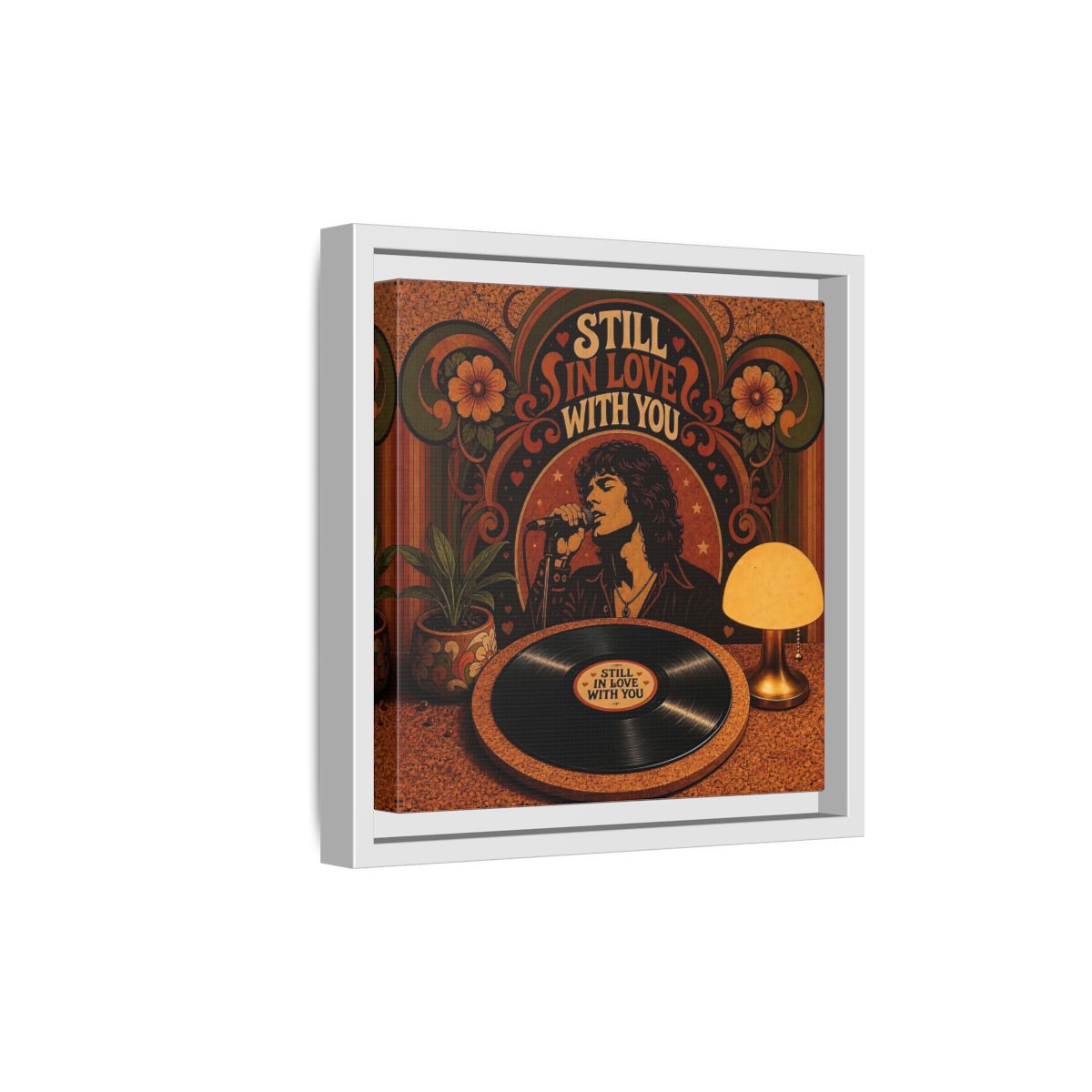 Side Mockup 19. Still In Love With You shown as framed canvas print