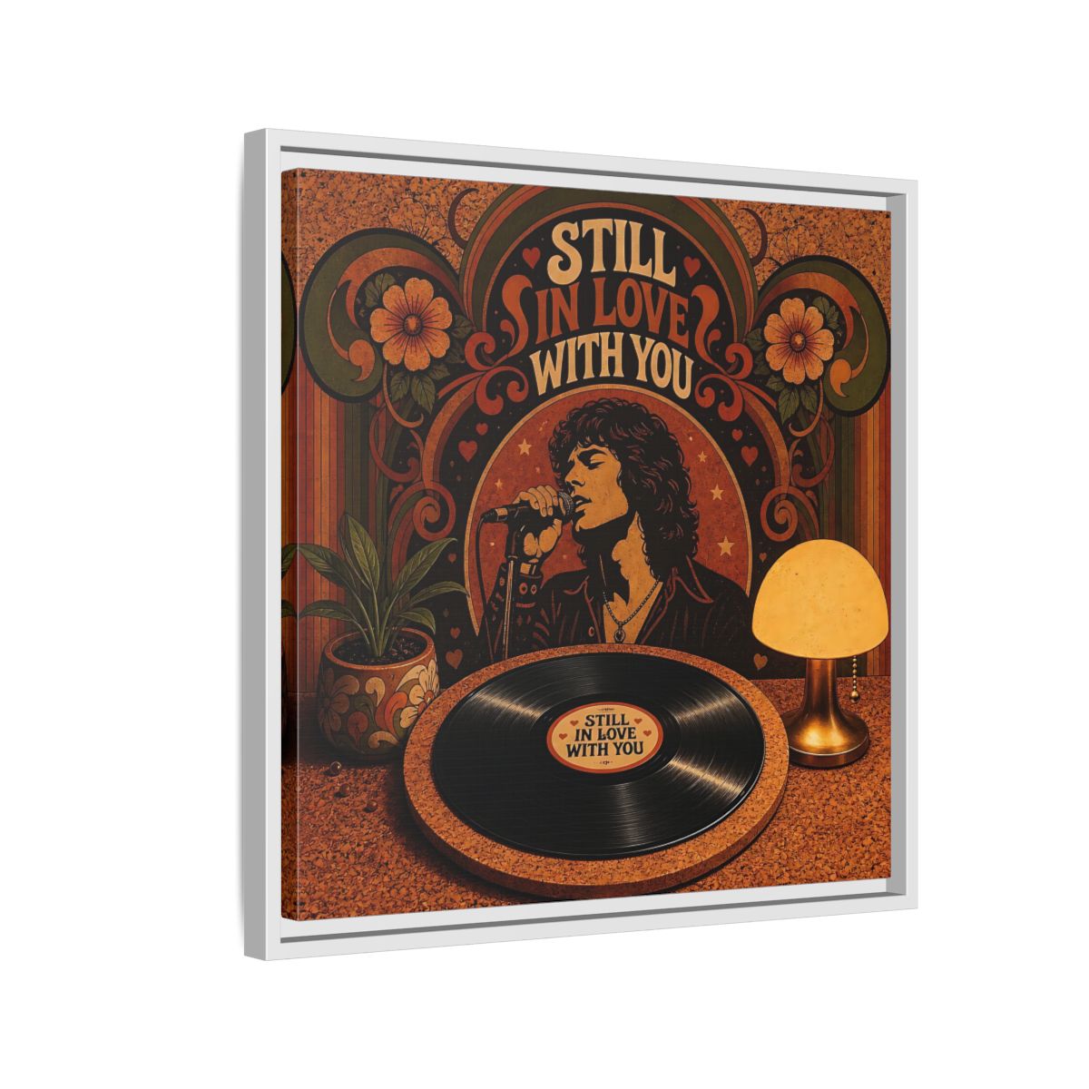 Side Mockup 10. Still In Love With You shown as framed canvas print
