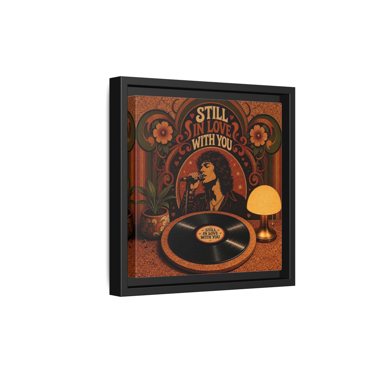 Side Mockup 21. Still In Love With You shown as framed canvas print
