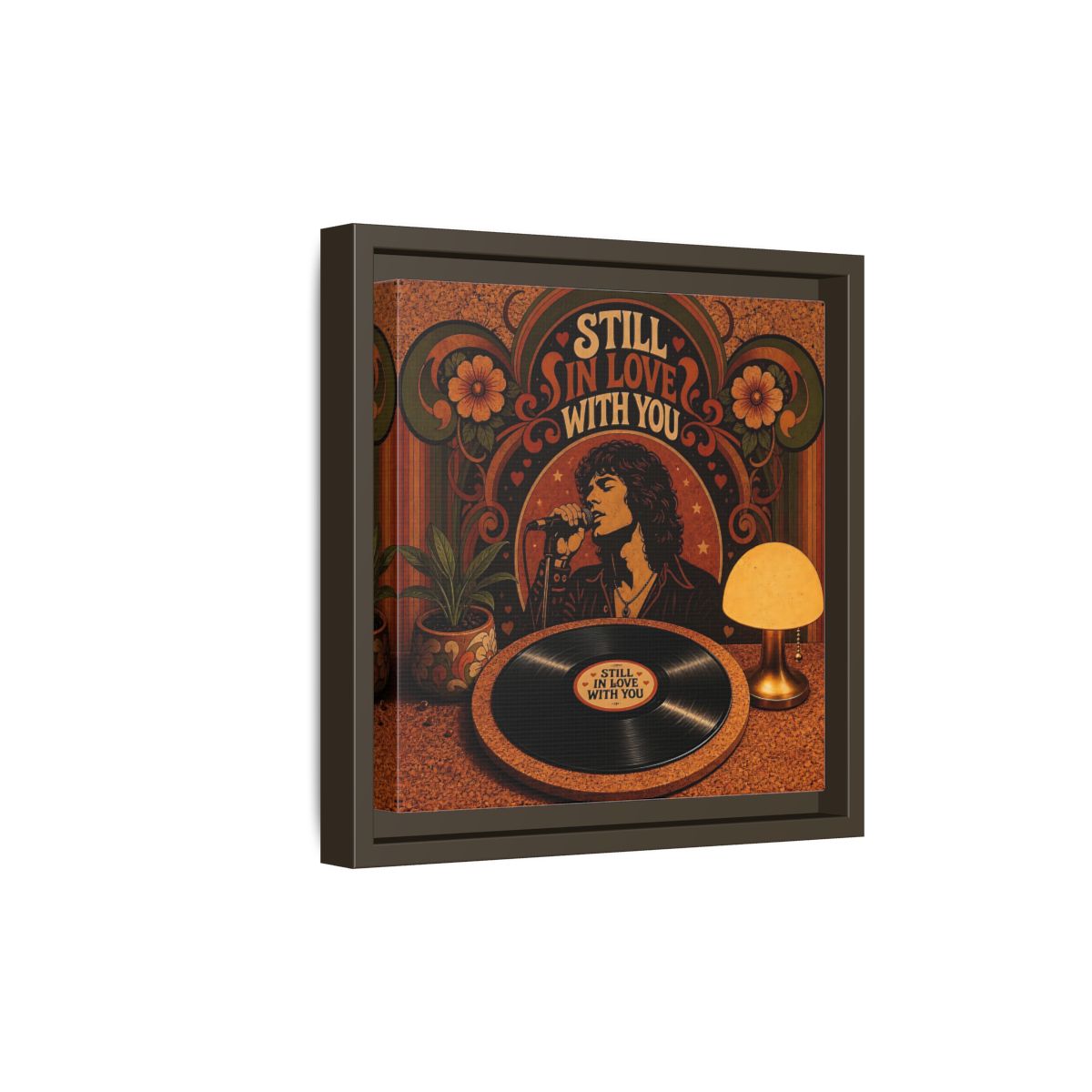 Side Mockup 20. Still In Love With You shown as framed canvas print