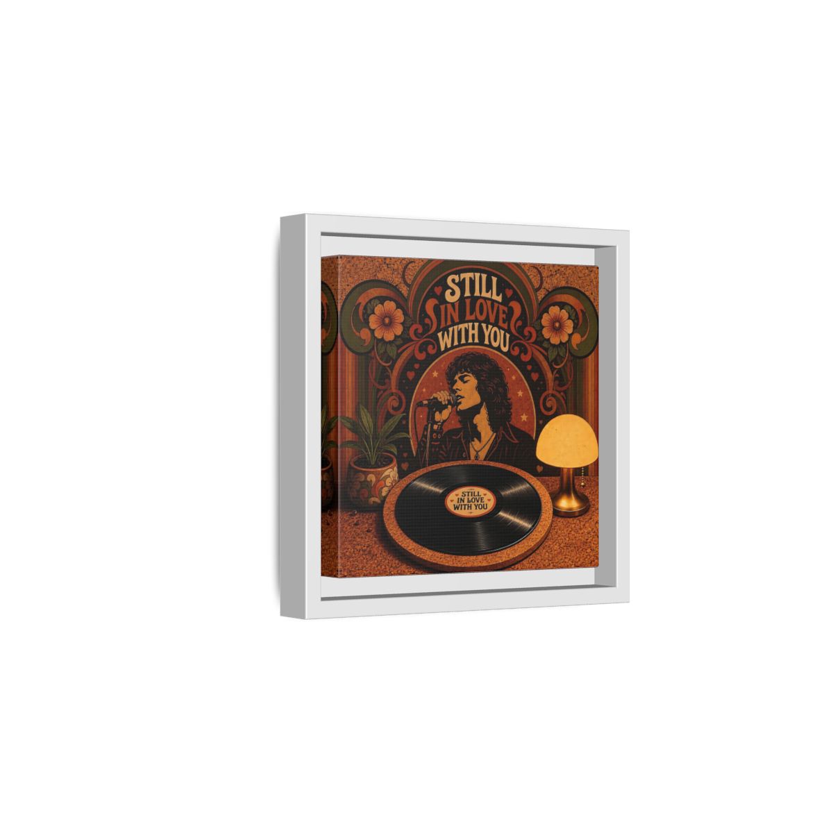 Side Mockup 1. Still In Love With You shown as framed canvas print