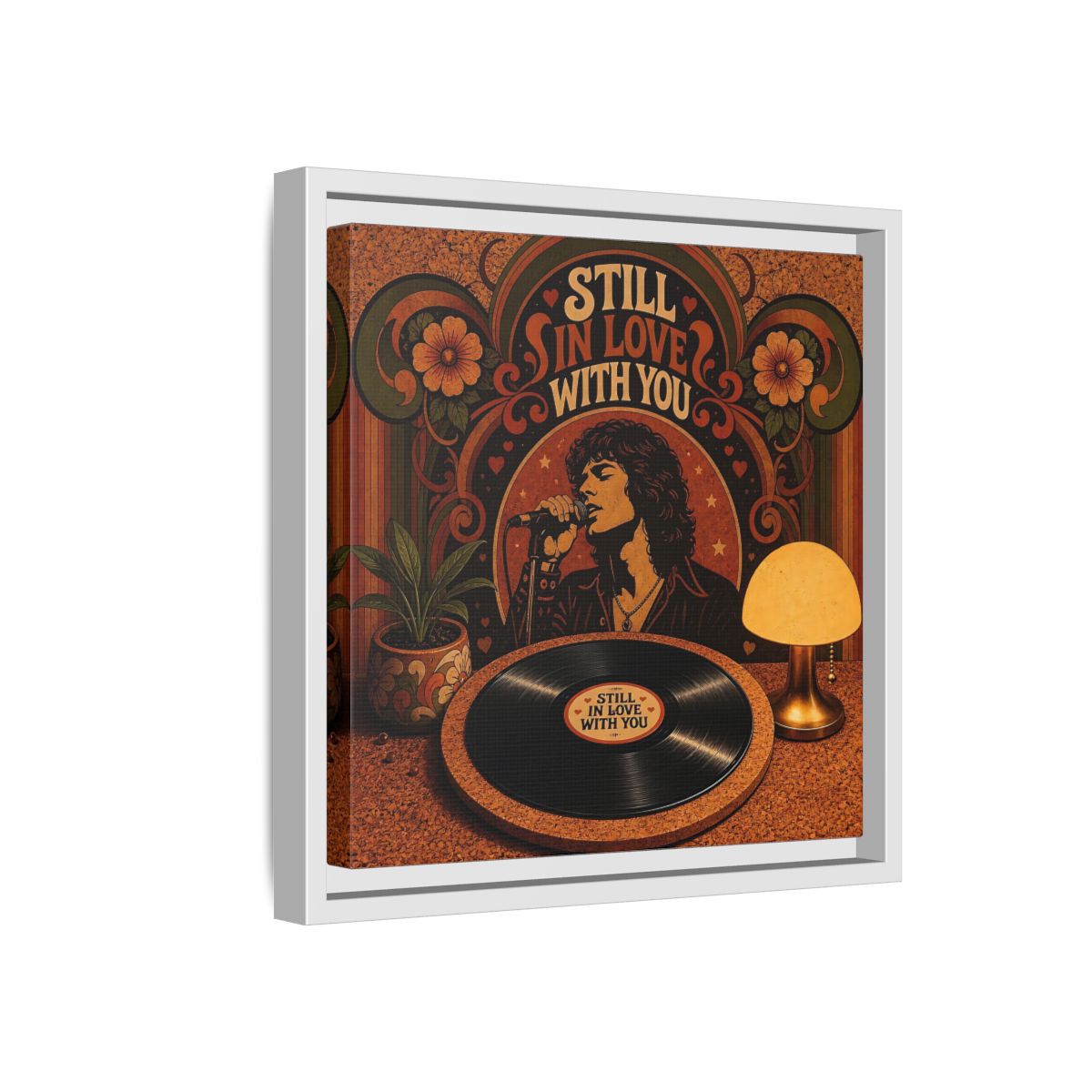 Side Mockup 16. Still In Love With You shown as framed canvas print