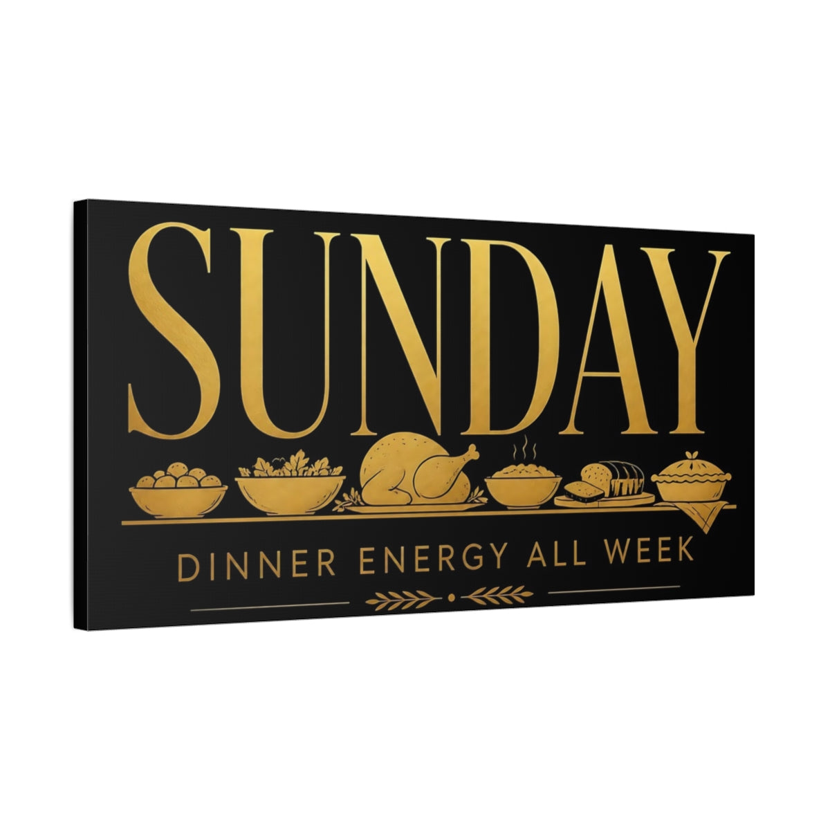 Side Mockup 1. Sunday Dinner Energy shown as canvas print
