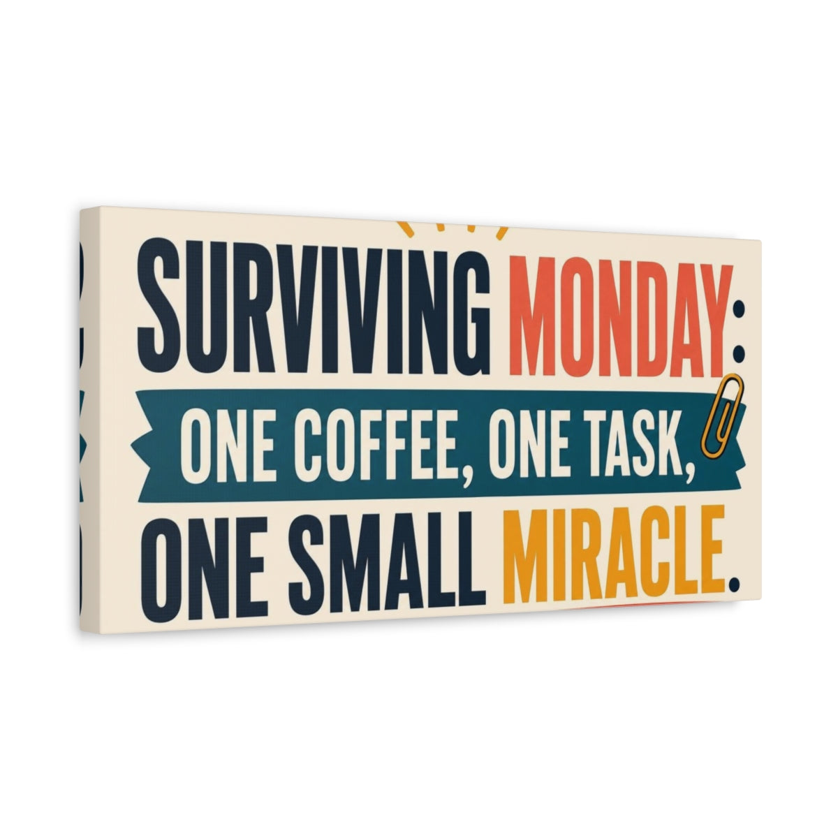 Side Mockup 3. Surviving Monday Motivational Quote shown as canvas print