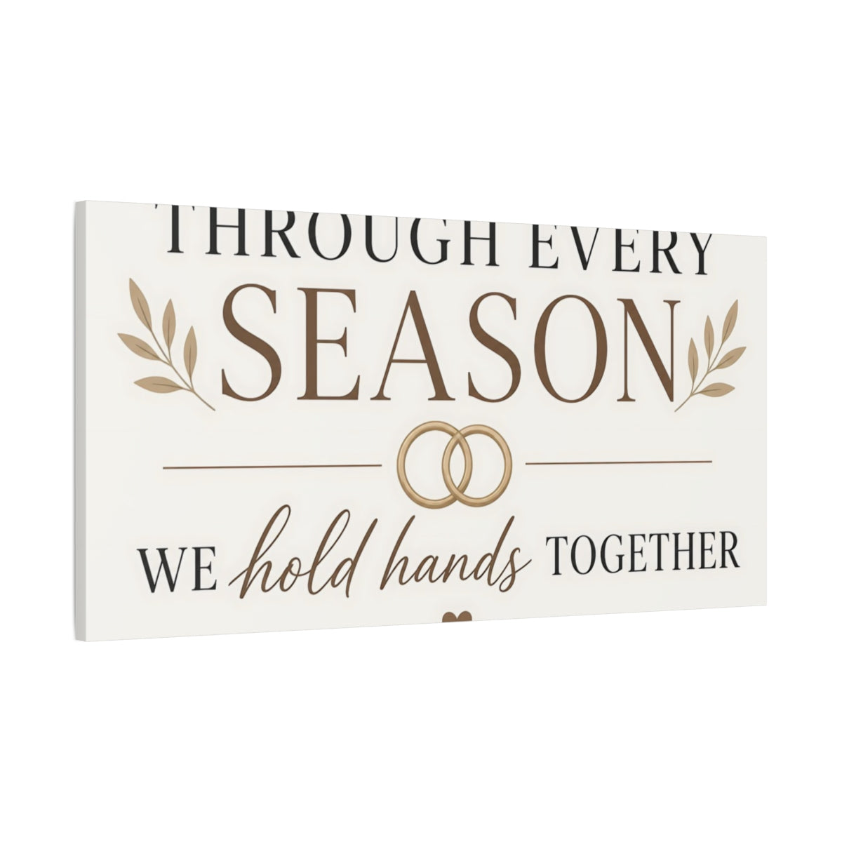 Main Mockup. Through Every Season Quote shown as canvas print
