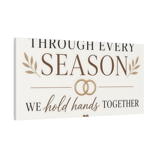 Main Mockup. Through Every Season Quote shown as canvas print