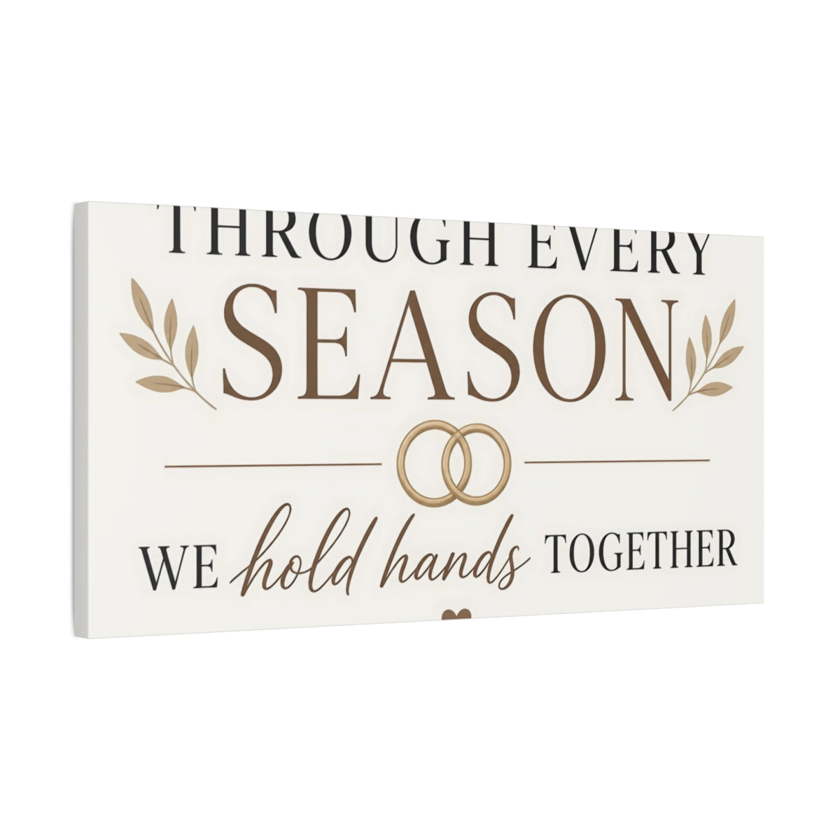 Side Mockup 1. Through Every Season Quote shown as canvas print