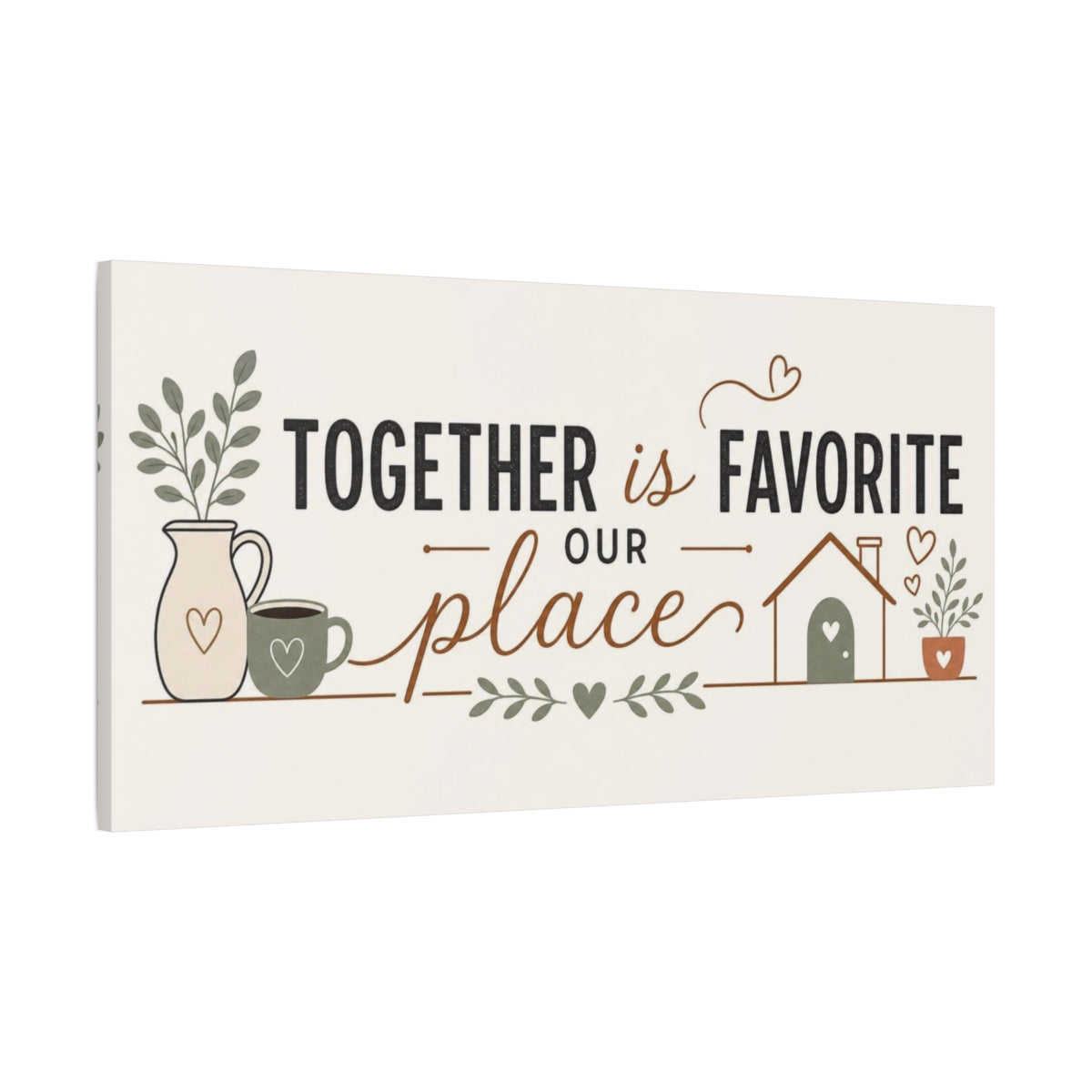 Main Mockup. Together Is Our Favorite Place shown as canvas print