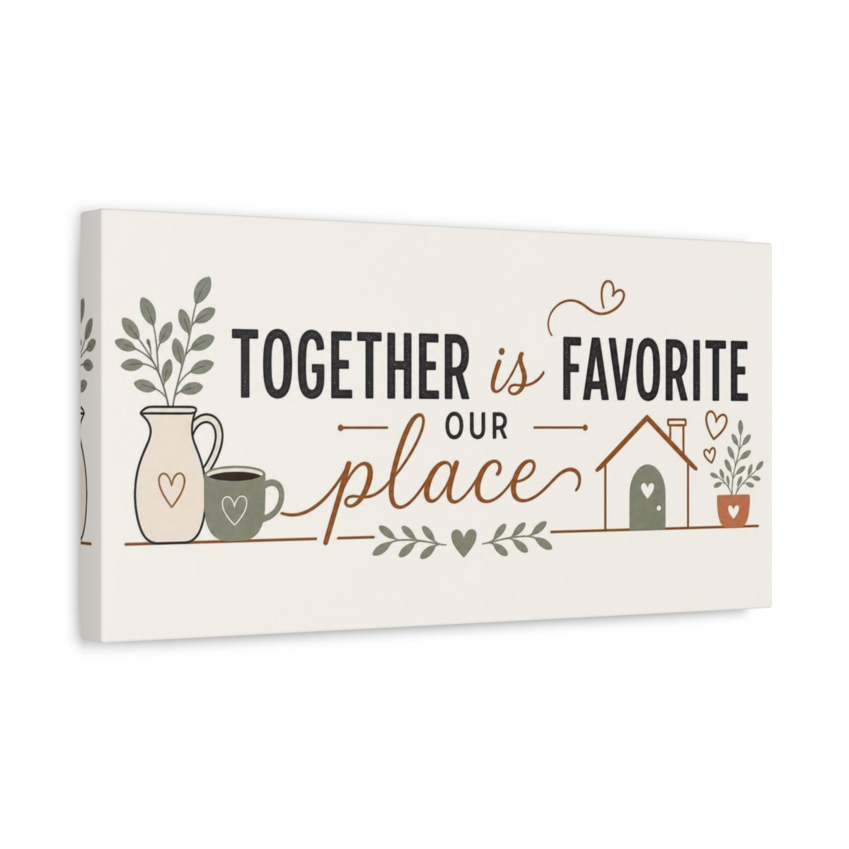 Side Mockup 3. Together Is Our Favorite Place shown as canvas print