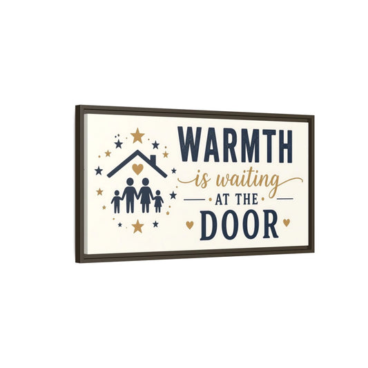 Main Mockup. Warmth Is Waiting At The Door shown as framed canvas print