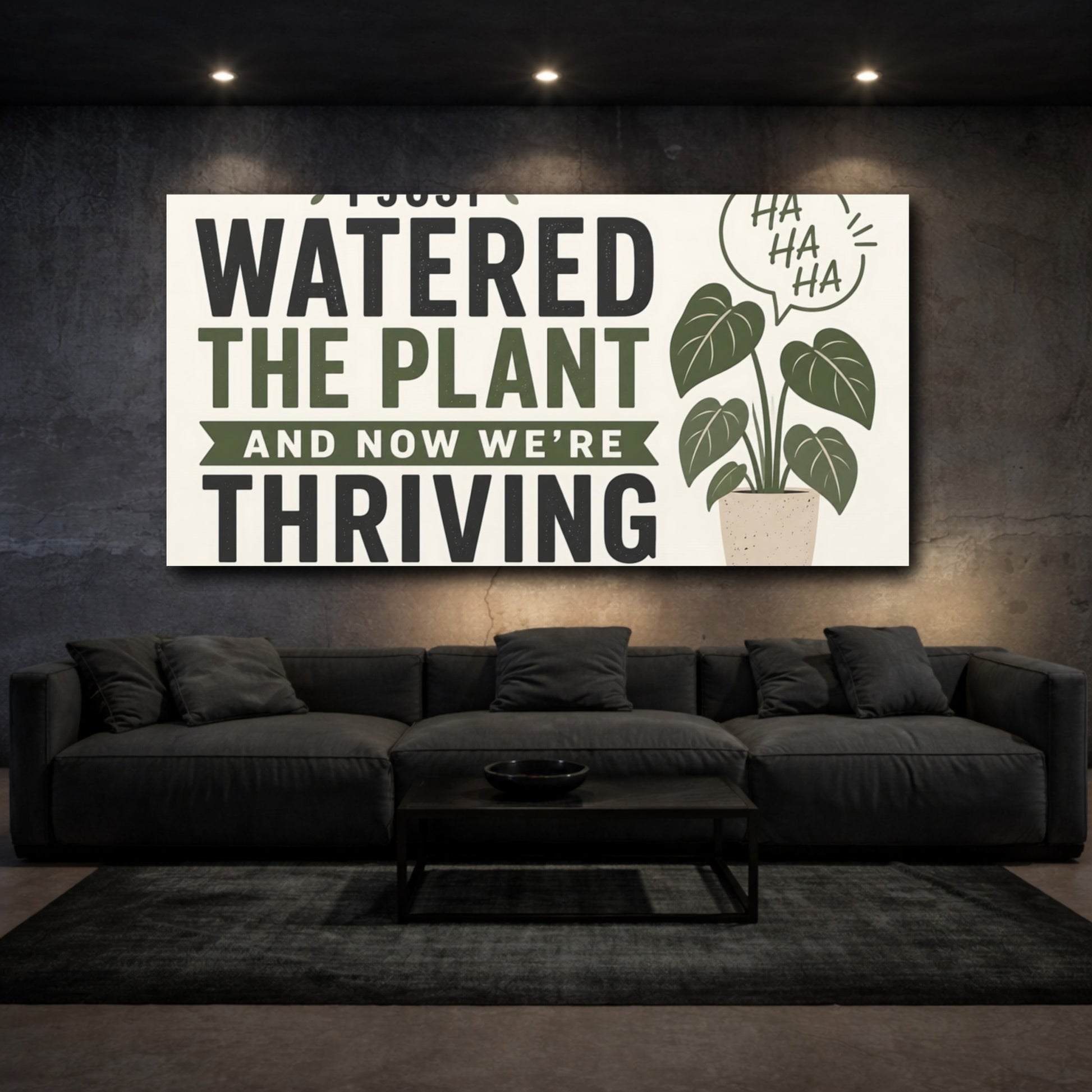Mockup 3. Watered The Plant Quote shown as canvas print