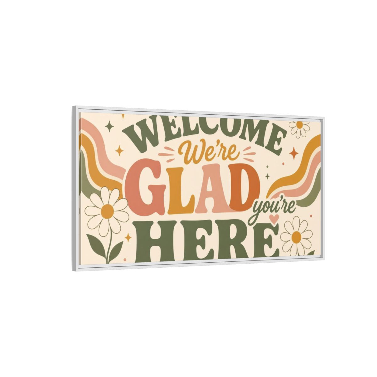 Side Mockup 3. We're Glad You're Here shown as framed canvas print