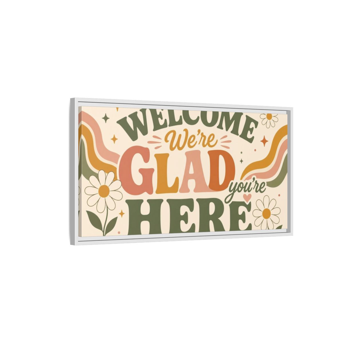 Side Mockup 1. We're Glad You're Here shown as framed canvas print