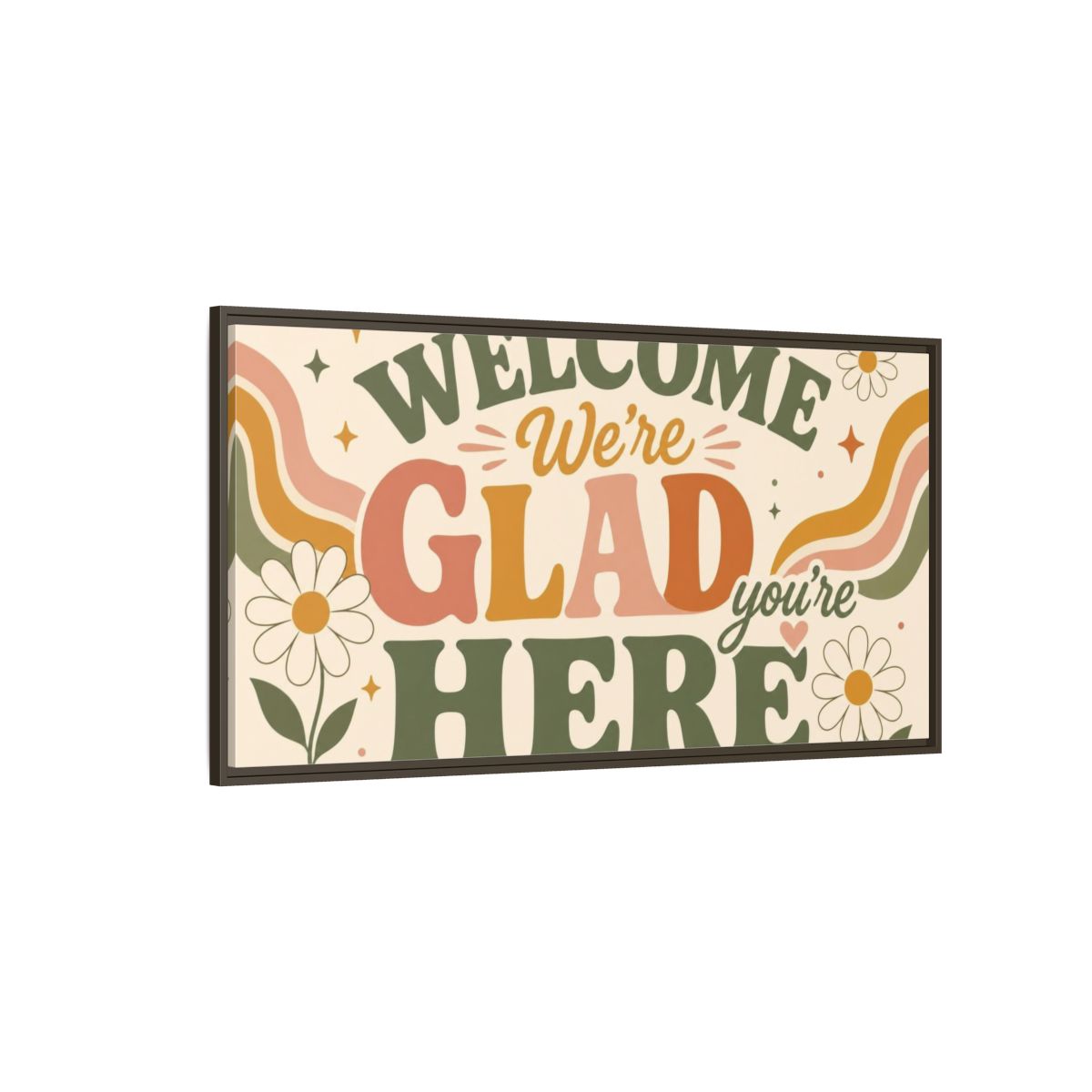Side Mockup 4. We're Glad You're Here shown as framed canvas print