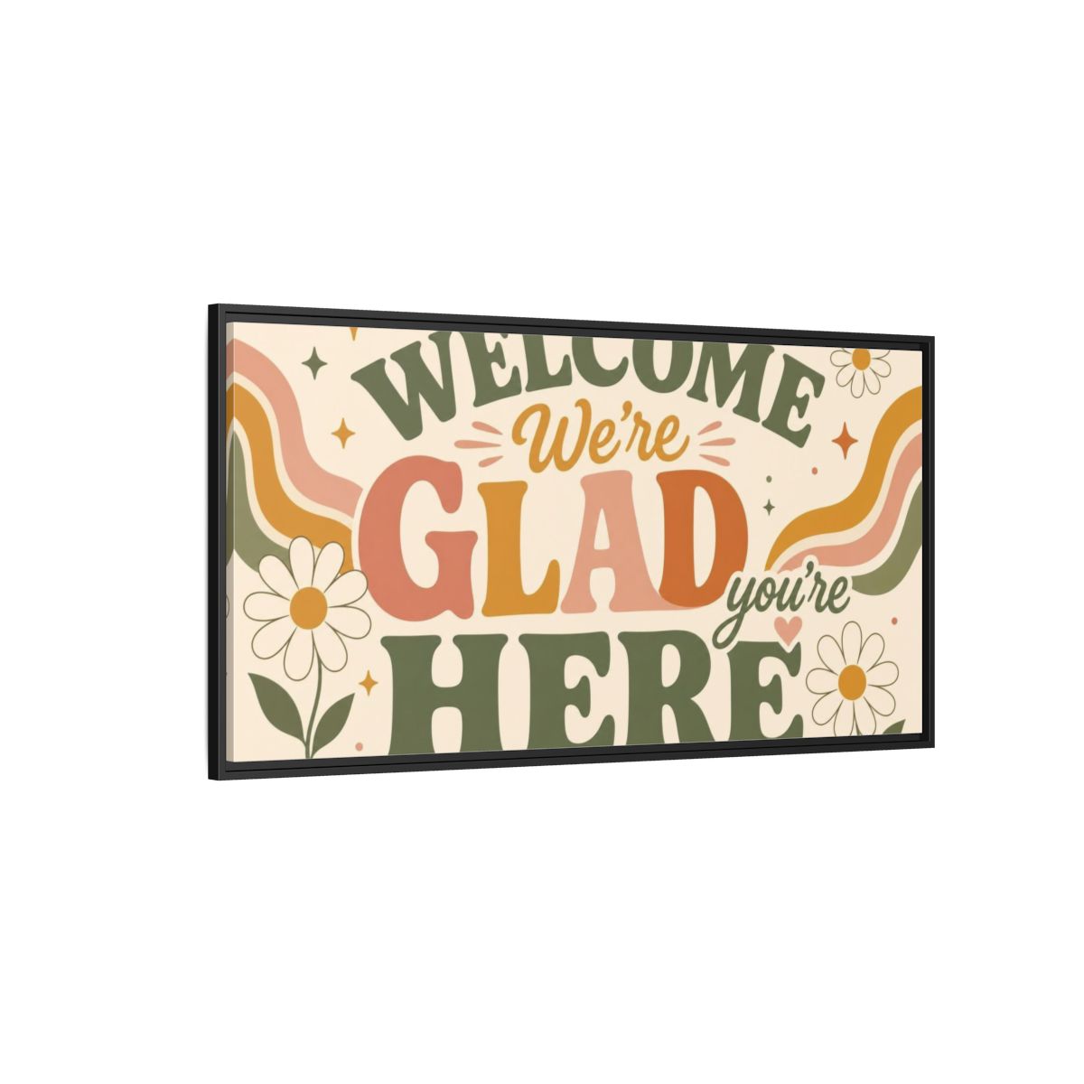 Side Mockup 5. We're Glad You're Here shown as framed canvas print