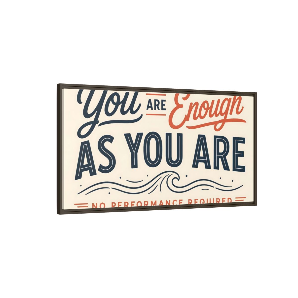 Side Mockup 4. You Are Enough Quote shown as framed canvas print