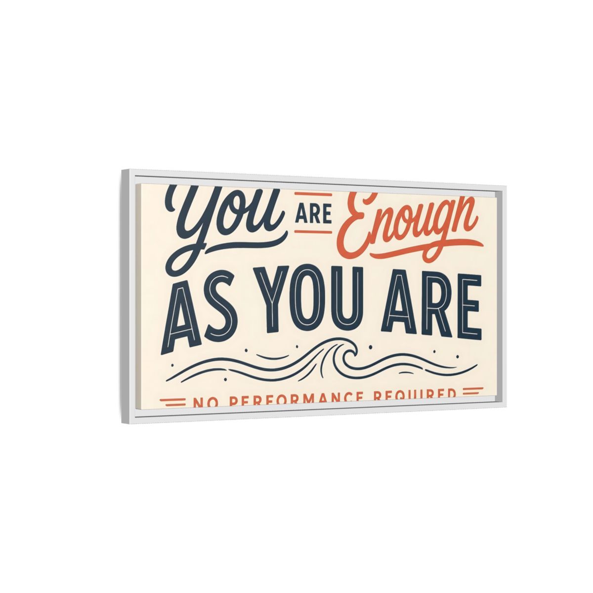 Side Mockup 1. You Are Enough Quote shown as framed canvas print